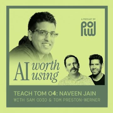 Naveen Jain — AI Worth Using cover